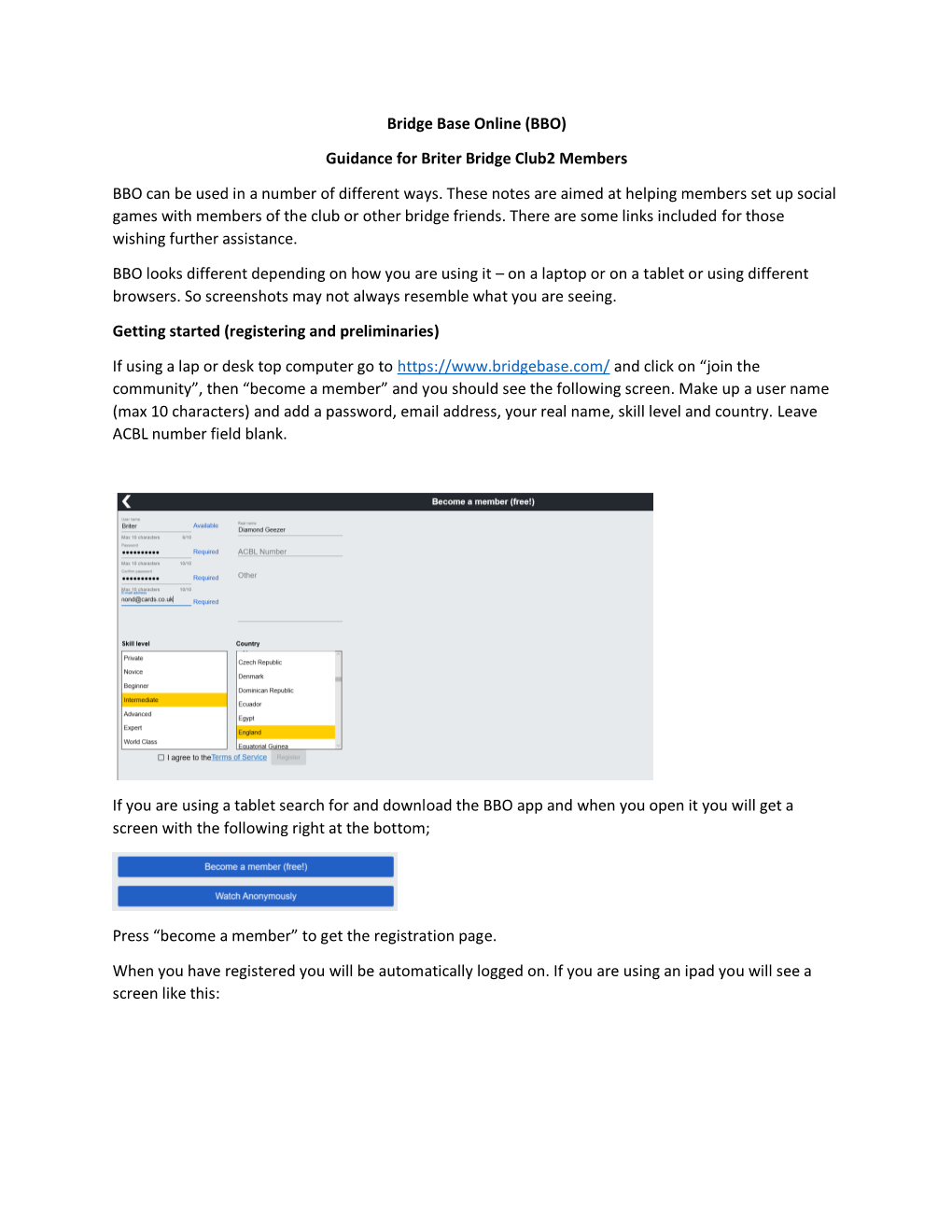 Guidance for Briter Bridge Club2 Members BBO Can Be Used in a Number of Different Ways. These Notes