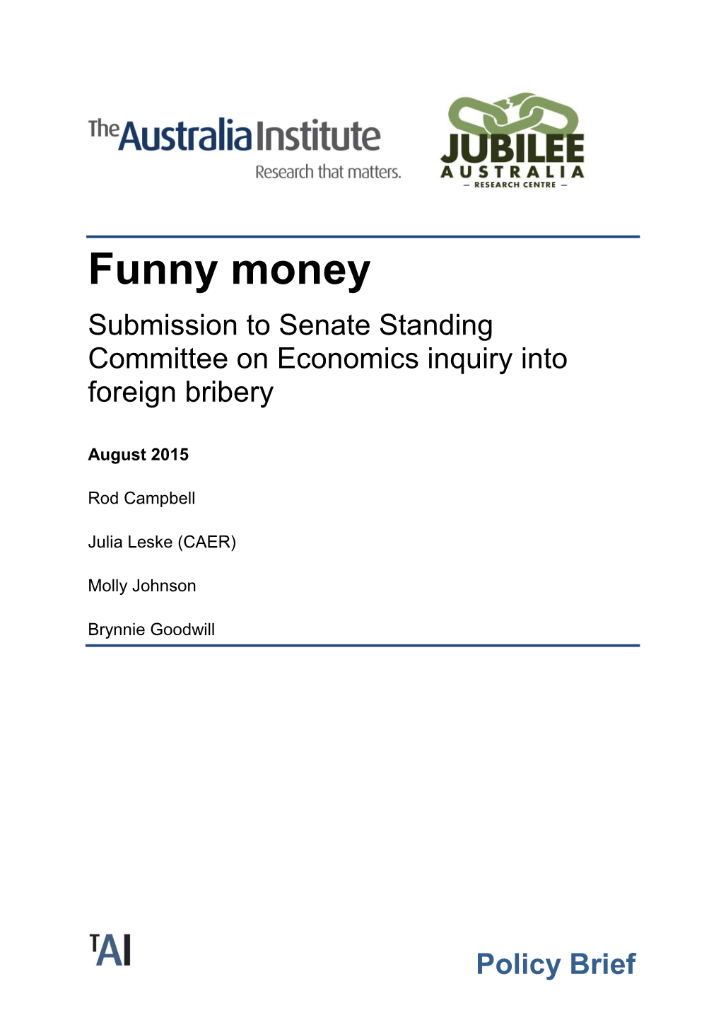 Funny Money Submission to Senate Standing Committee on Economics Inquiry Into Foreign Bribery