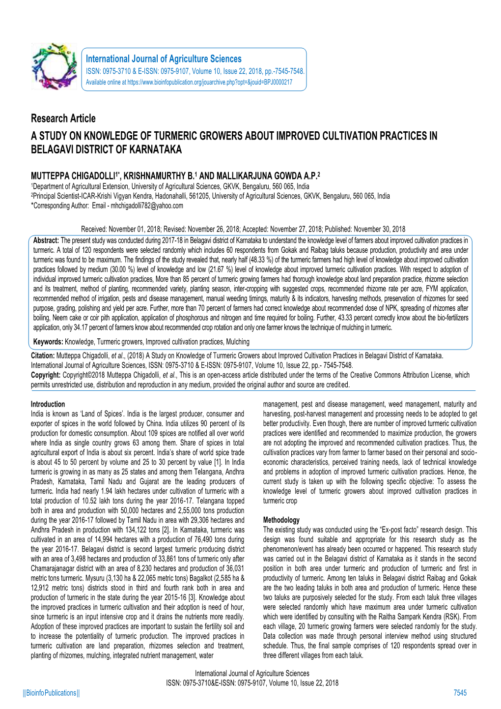 Research Article a STUDY on KNOWLEDGE of TURMERIC GROWERS ABOUT IMPROVED CULTIVATION PRACTICES in BELAGAVI DISTRICT of KARNATAKA