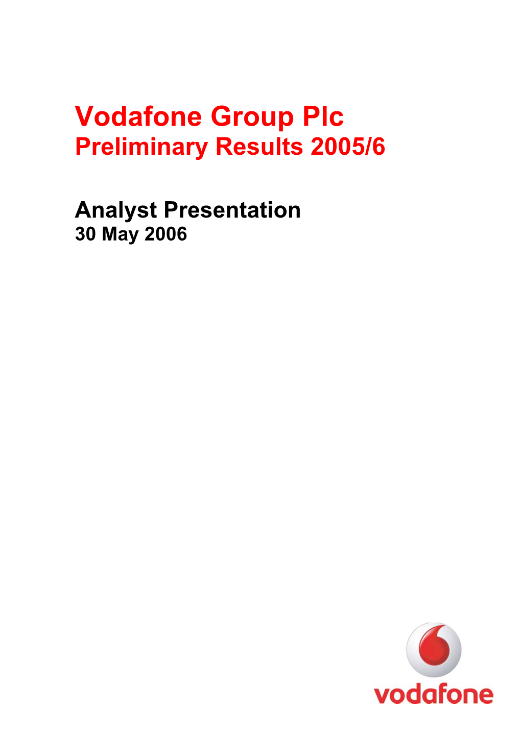 Vodafone Group Plc Preliminary Results 2005/6