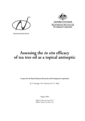 Assessing the in Situ Efficacy of Tea Tree Oil As a Topical Antiseptic