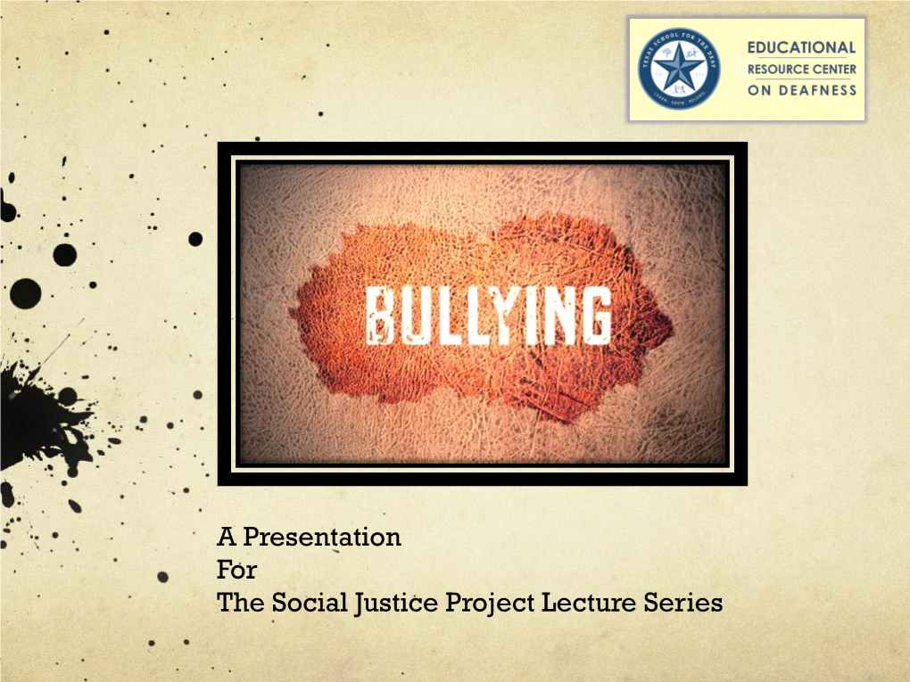 A Presentation for the Social Justice Project Lecture Series Guide