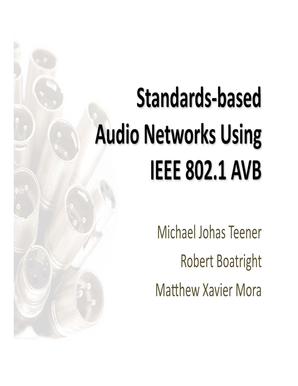 Standards-Based Audio Networks Using IEEE 802.1