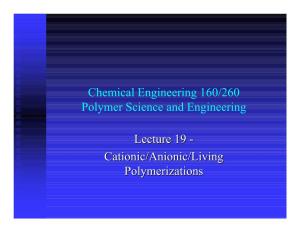 Cationic/Anionic/Living Polymerizationspolymerizations Objectives