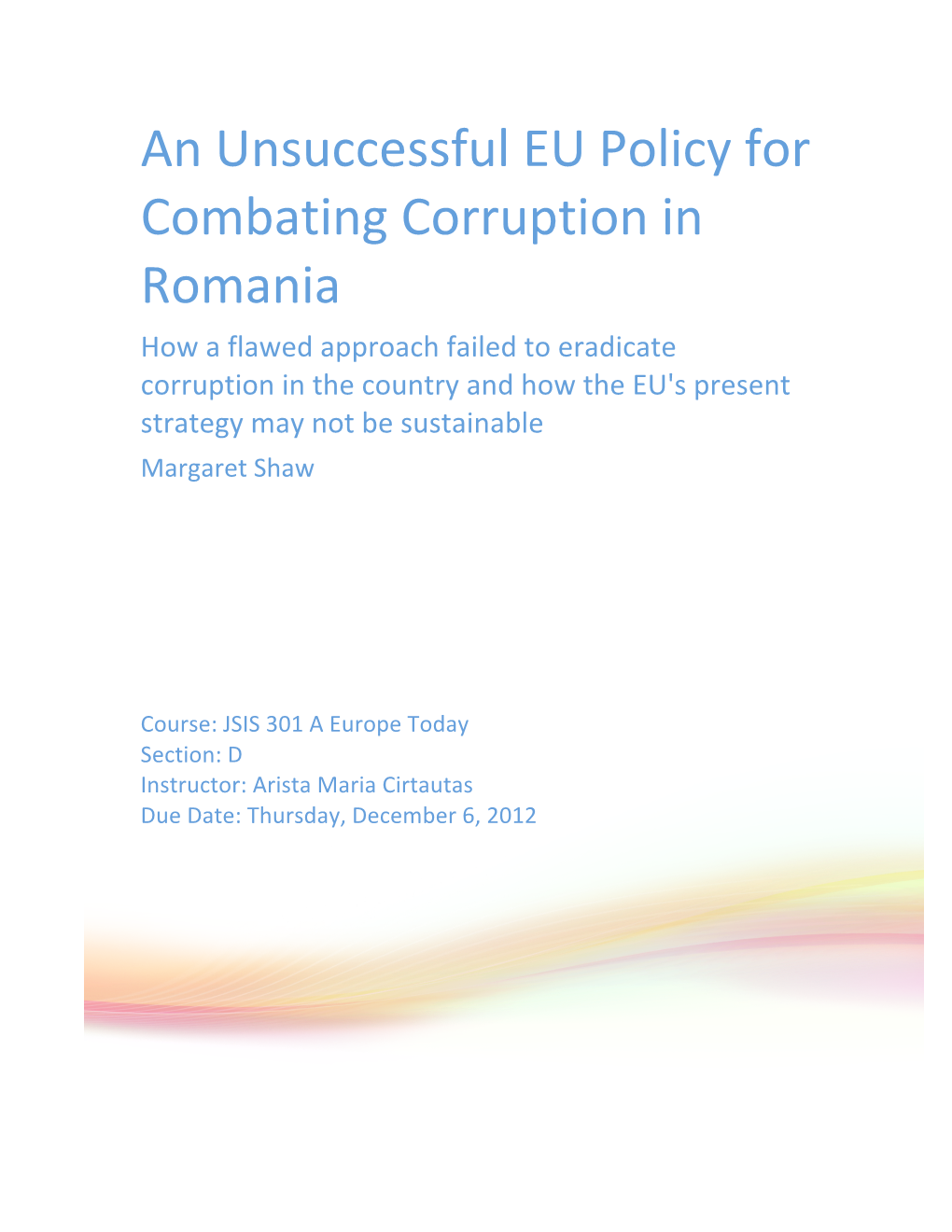 An Unsuccessful EU Policy for Combating Corruption in Romania