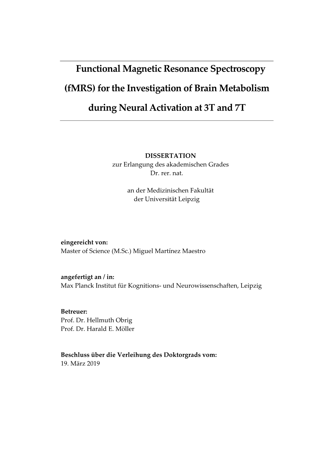 Fmrs) for the Investigation of Brain Metabolism