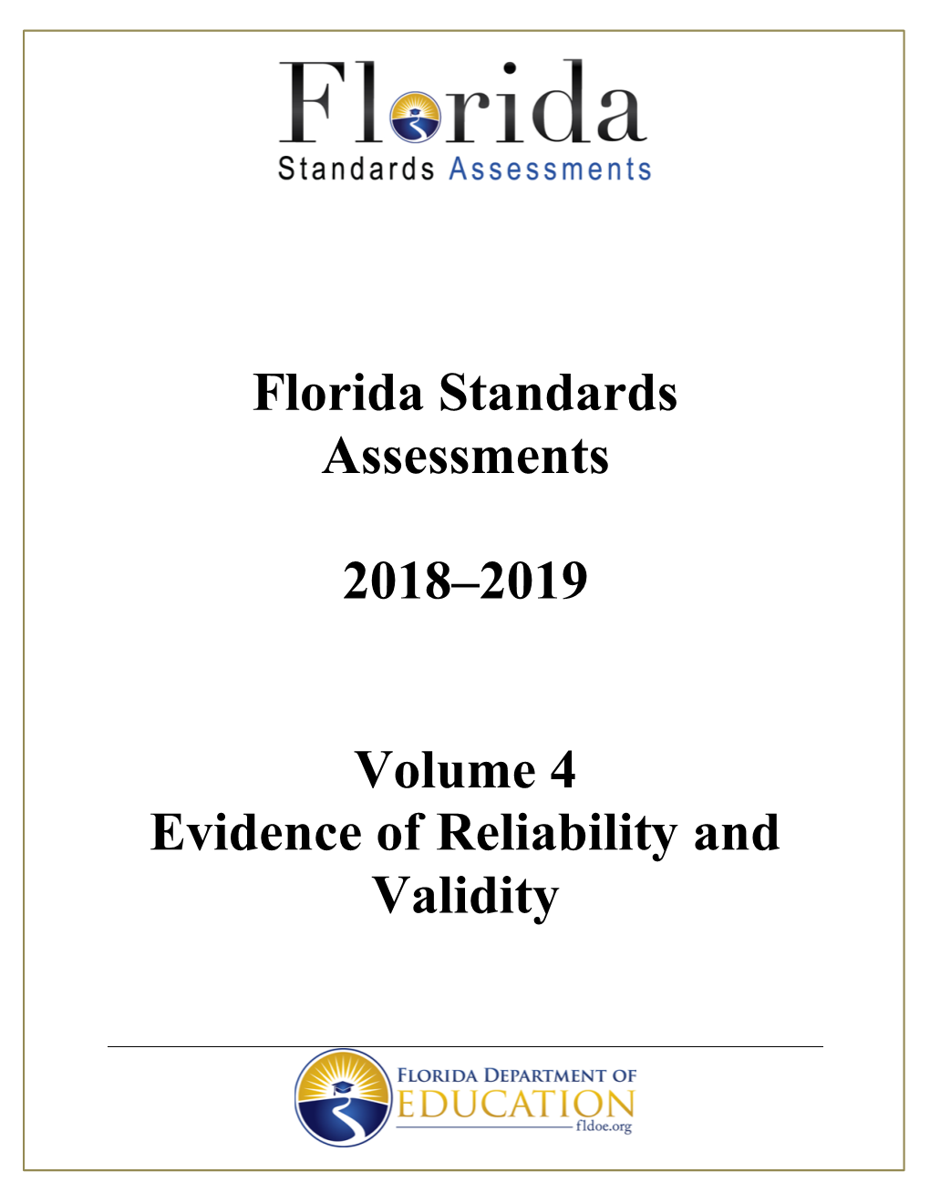 Volume 4 Evidence of Reliability and Validity FSA 2018–2019 Technical Report: Volume 4