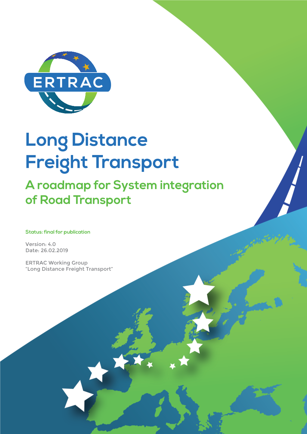 Long Distance Freight Transport a Roadmap for System Integration of