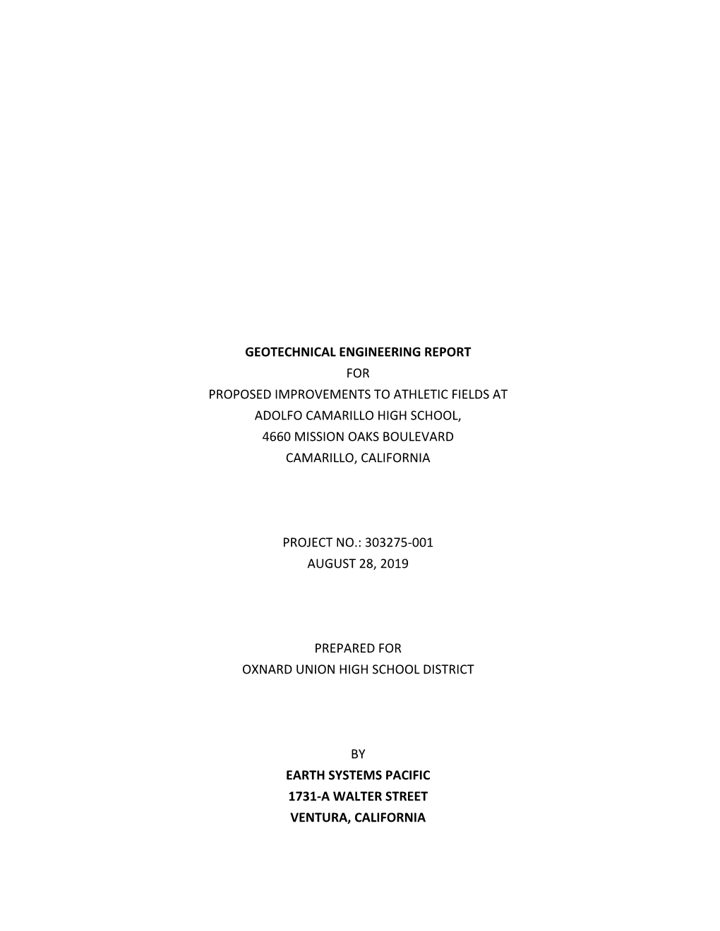 Geotechnical Engineering Report for Proposed Improvements to Athletic Fields at Adolfo Camarillo High School, 4660 Mission Oaks Boulevard Camarillo, California