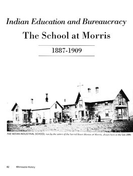 Indian Education and Bureaucracy : the School at Morris, 1887-1909 / Wilbert H. Ahern
