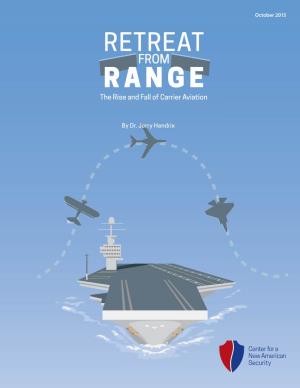 Retreat from Range: the Rise and Fall of Carrier Aviation