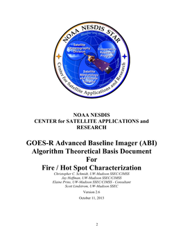 GOES-R Advanced Baseline Imager (ABI) Algorithm Theoretical Basis Document for Fire / Hot Spot Characterization Christopher C