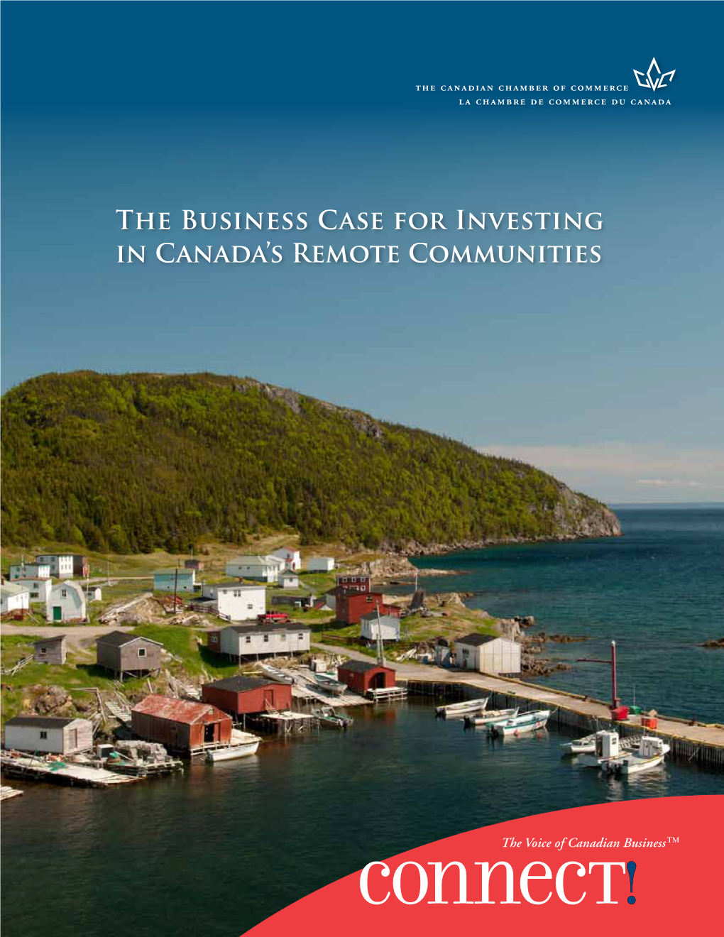 The Business CASE for Investing in Canada's REMOTE