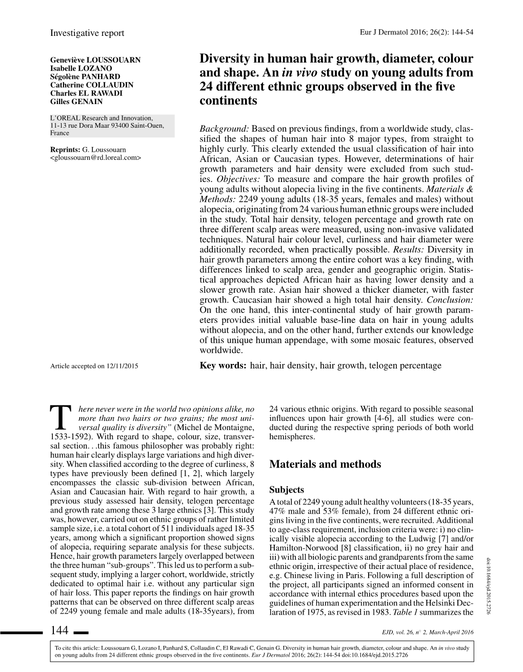 Diversity in Human Hair Growth, Diameter, Colour and Shape. an In