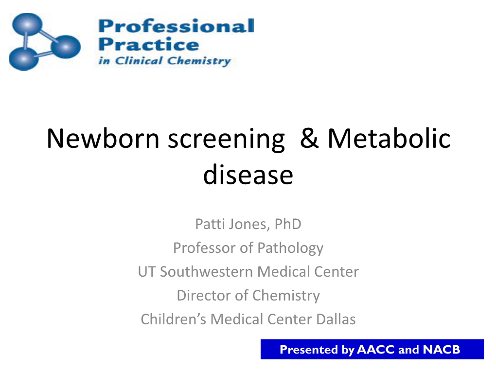 Newborn Screening & Metabolic Disease