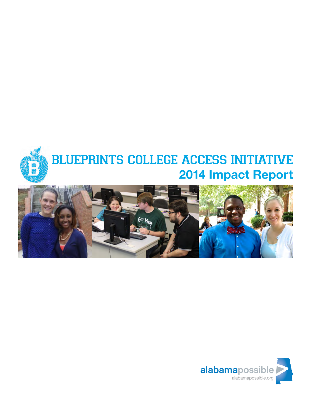 Blueprints College Access Initiative 2014 Impact Report How Does Blueprints Work?