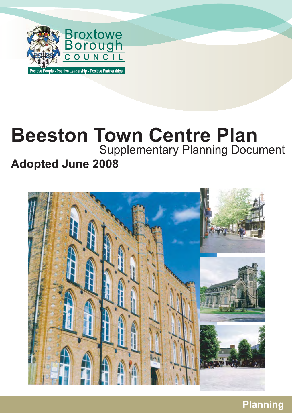 Beeston Town Centre Plan Supplementary Planning Document Adopted June 2008