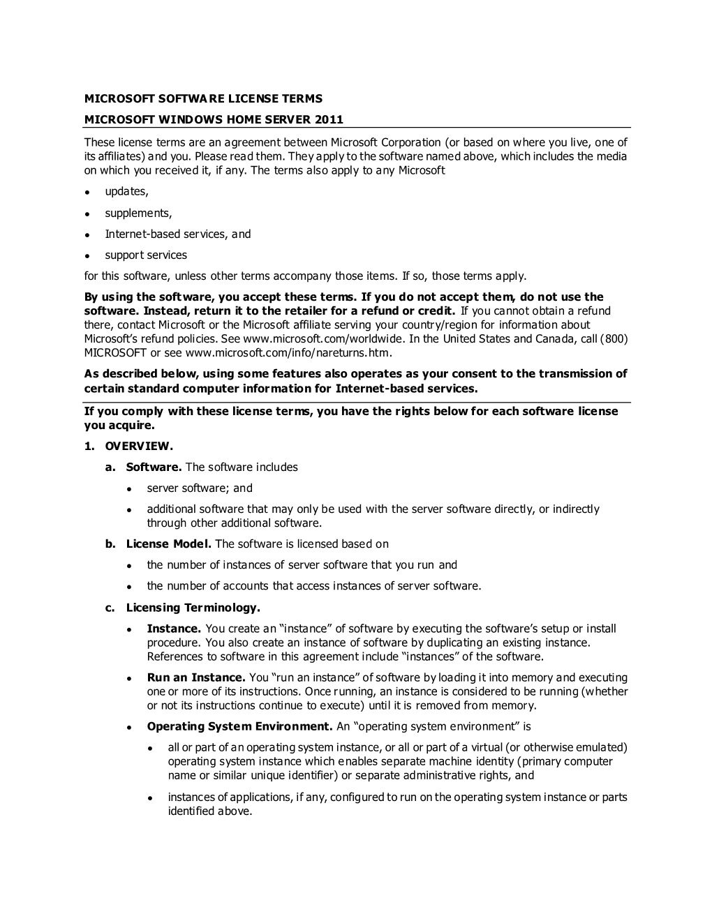 MICROSOFT SOFTWA RE LICENSE TERMS MICROSOFT WINDOWS HOME SERVER 2011 These License Terms Are an Agreement Between Microsoft Corp