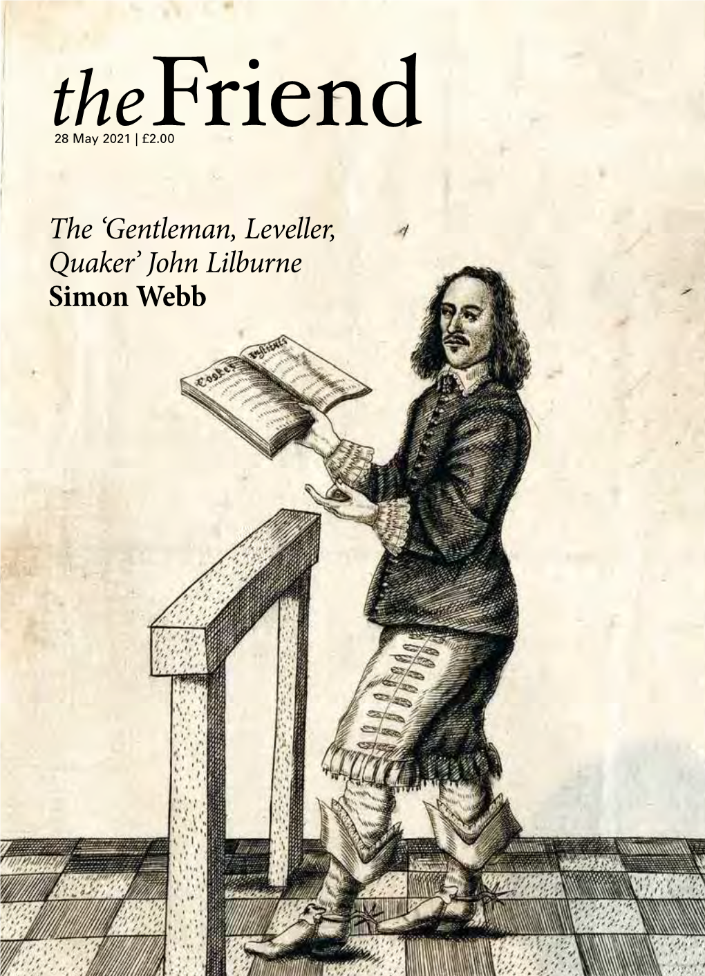 The 'Gentleman, Leveller, Quaker' John Lilburne Simon Webb