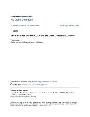 The Bolivarian Dream: ALBA and the Cuba-Venezuela Alliance