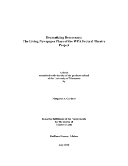 Dramatizing Democracy: the Living Newspaper Plays of the WPA Federal Theatre Project