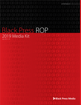 Black Press ROP 2019 Media Kit July 2019 - V4 2019 ROP Media Kit