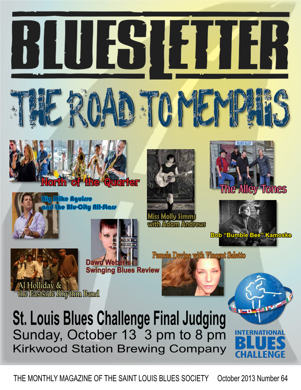 St. Louis Blues Challenge Final Judging Sunday, October 13 3 Pm to 8 Pm Kirkwood Station Brewing Company
