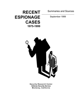 Recent Espionage Cases: 1975-1999 Summaries and Sources