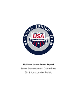 National Junior Team Report Senior Development Committee 2018 Jacksonville, Florida
