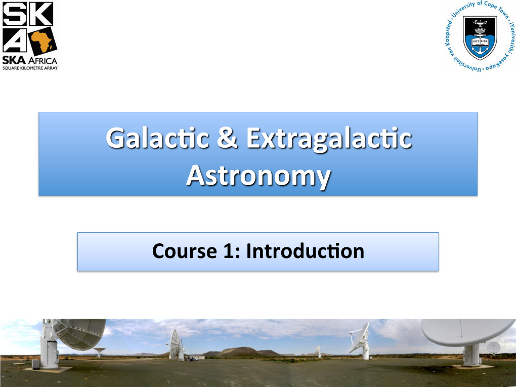 Galac"C & Extragalac"C Astronomy