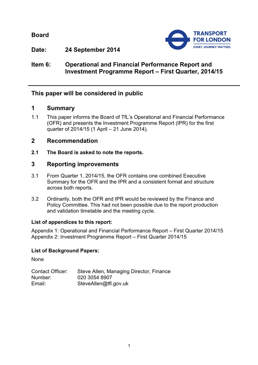 Operational and Financial Performance Report and Investment Programme Report Q1 2014/15