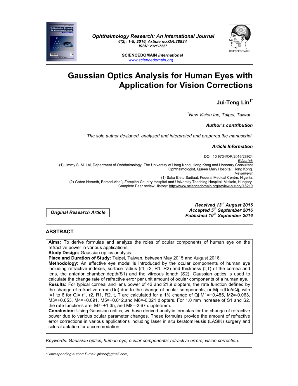 Gaussian Optics Analysis for Human Eyes with Application for Vision Corrections