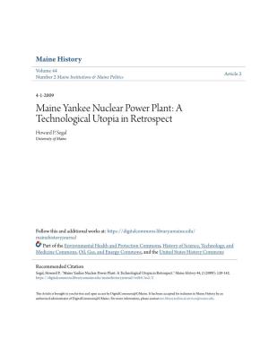 Maine Yankee Nuclear Power Plant: a Technological Utopia in Retrospect Howard P