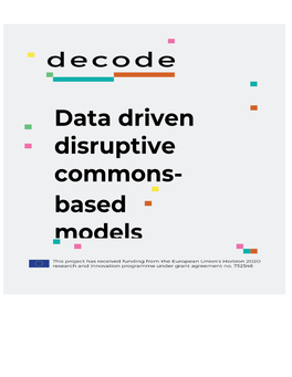 Data Driven Disruptive Commons- Based Models