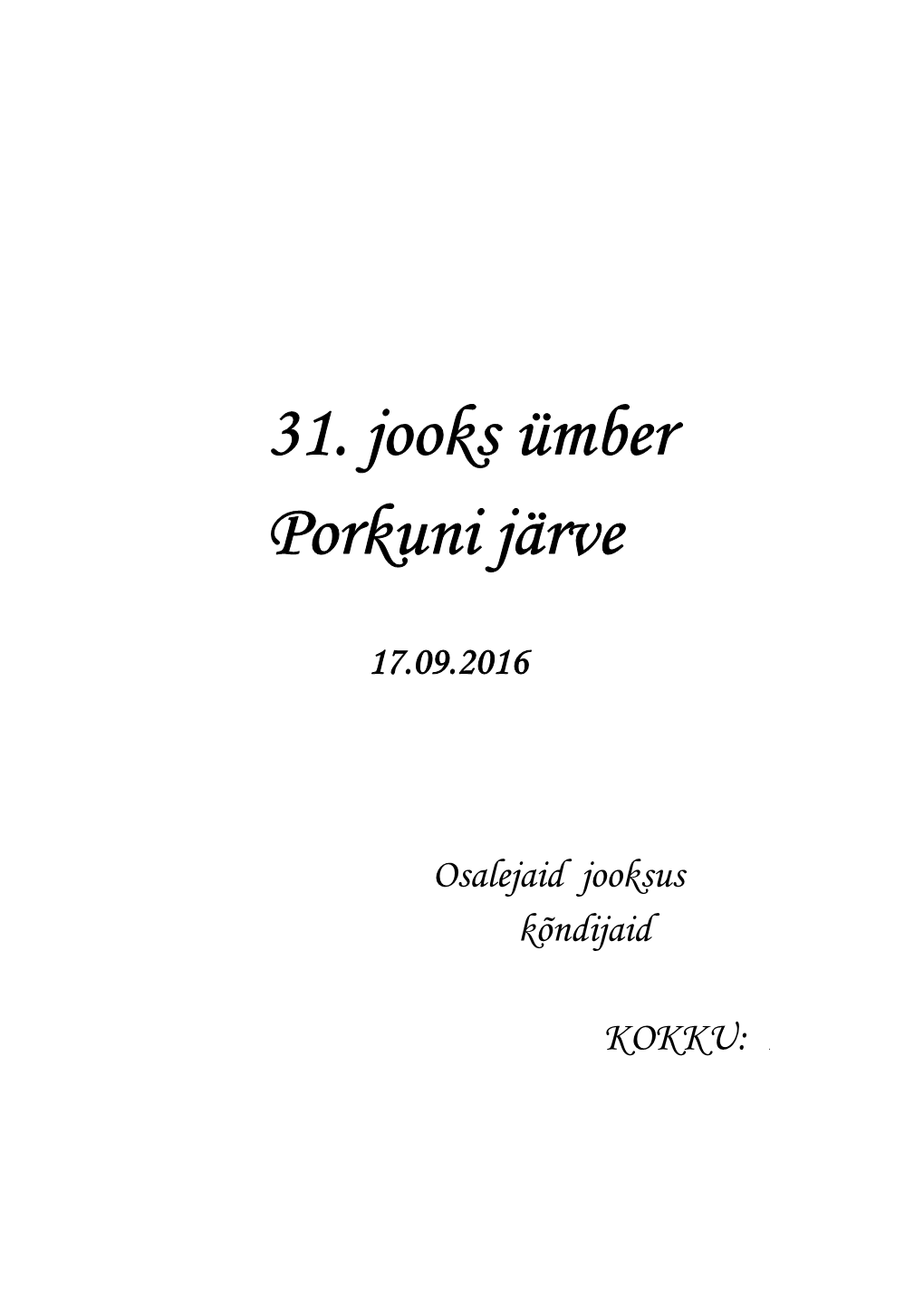 31. Jooks Ümber Porkuni Järve