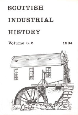 Scottish Industrial History Vol 6.2 1984