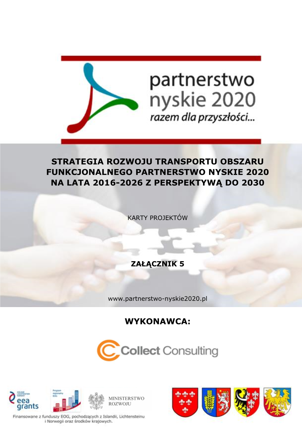 Strategia Rozwoju Transportu Obszaru Funkcjonalnego Partnerstwo Nyskie 2020 Na Lata 2016-2026 Z Perspektywą Do 2030