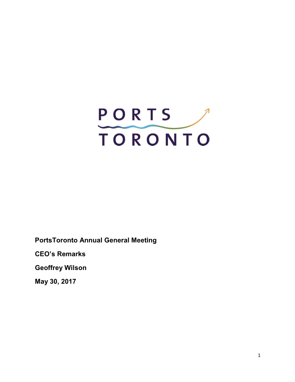 Portstoronto Annual General Meeting CEO's Remarks Geoffrey Wilson