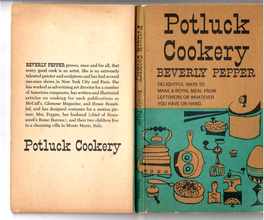 Beverly Pepper, Potluck Cookery