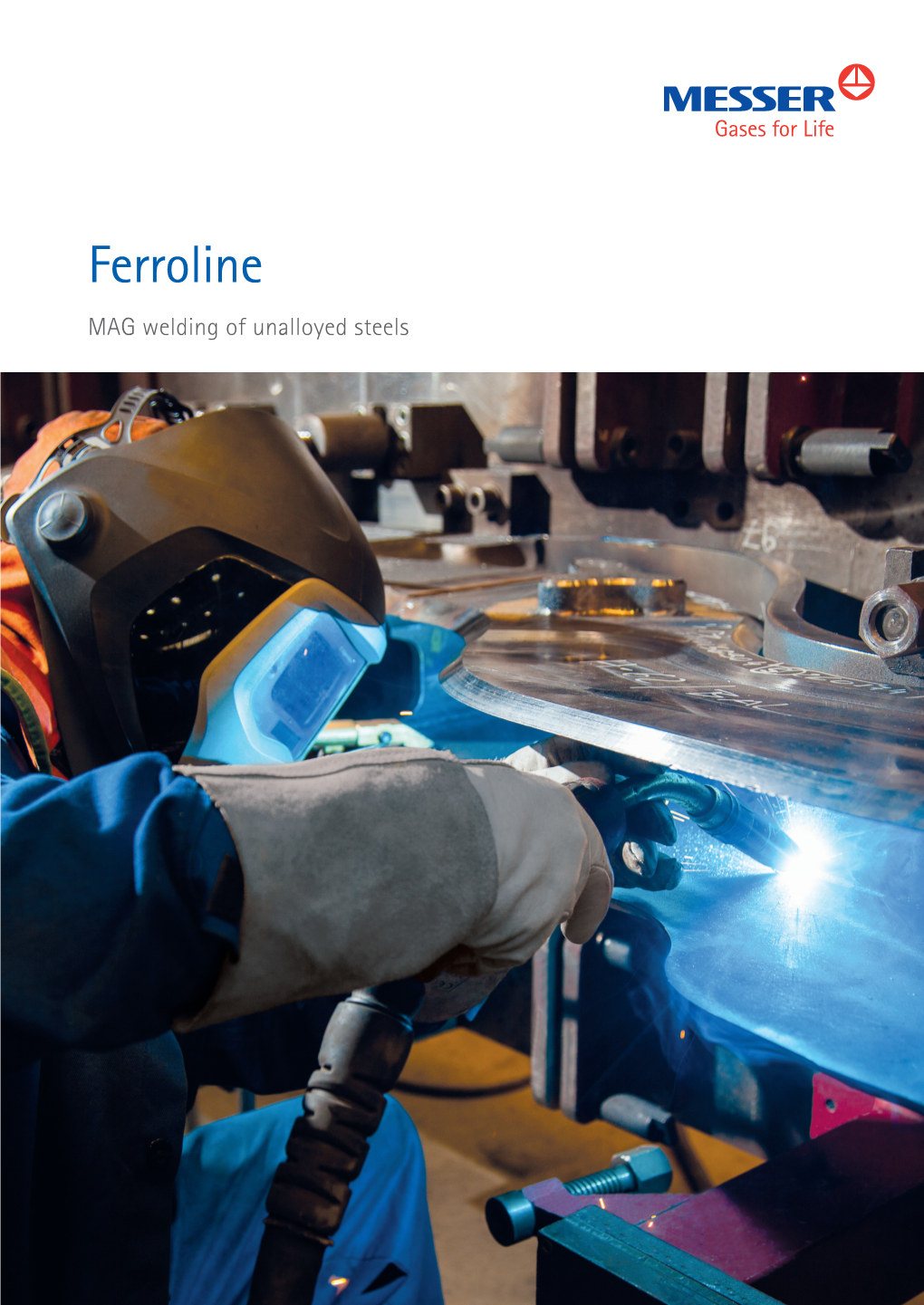Ferroline MAG Welding of Unalloyed Steels Shielding Gases: Classics and Trends