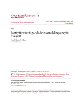 Family Functioning and Adolescent Delinquency in Malaysia Fauziah Hanim Abdul Jalal Iowa State University
