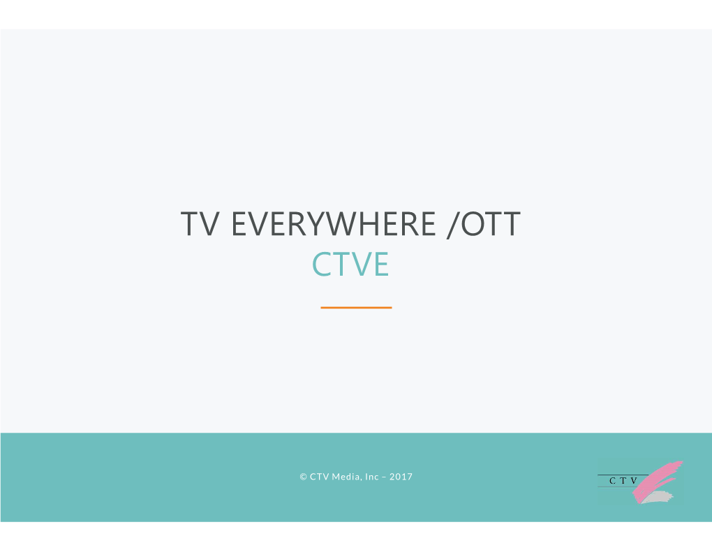 Tv Everywhere /Ott Ctve