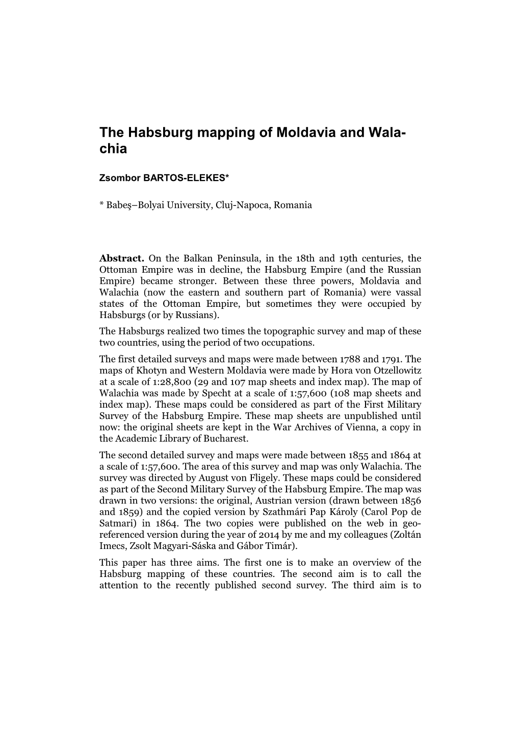 The Habsburg Mapping of Moldavia and Wala- Chia