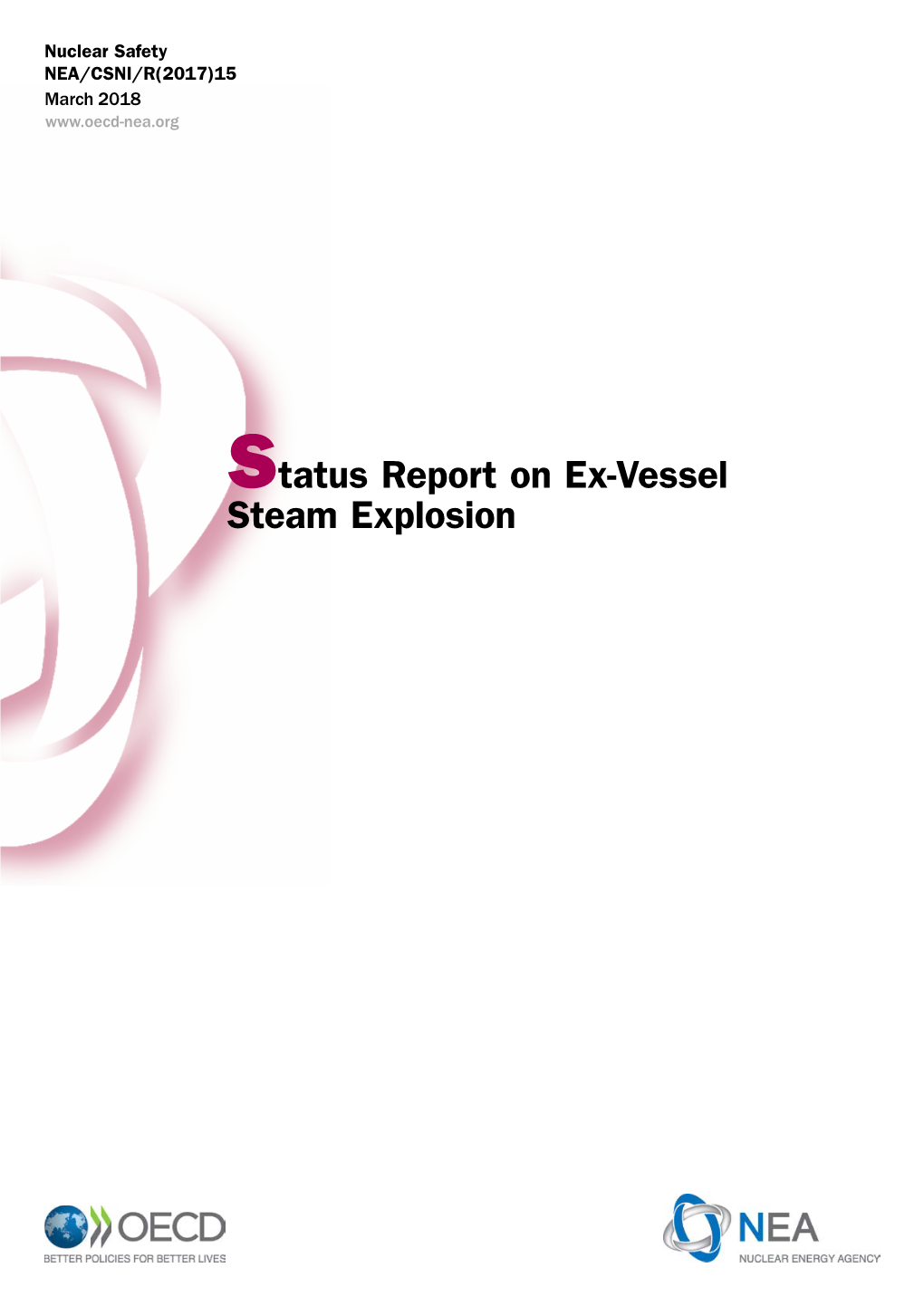 Status Report on Ex-Vessel Steam Explosion NEA/CSNI/R(2017)15