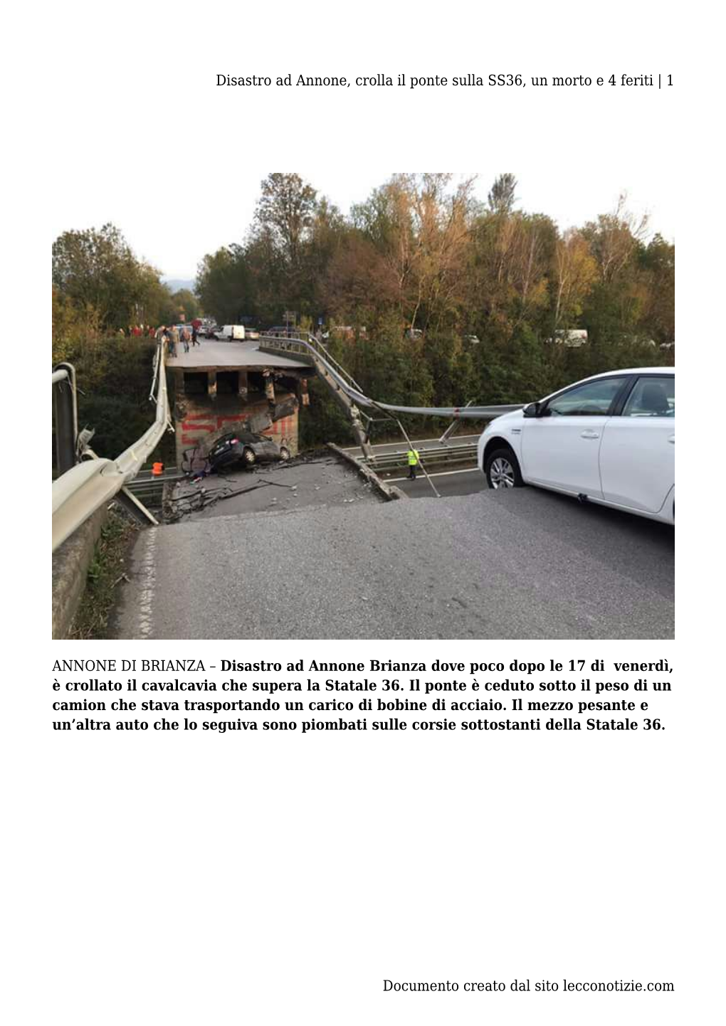 Disastro Ad Annone, Crolla Il Ponte Sulla SS36, Un Morto E 4 Feriti | 1