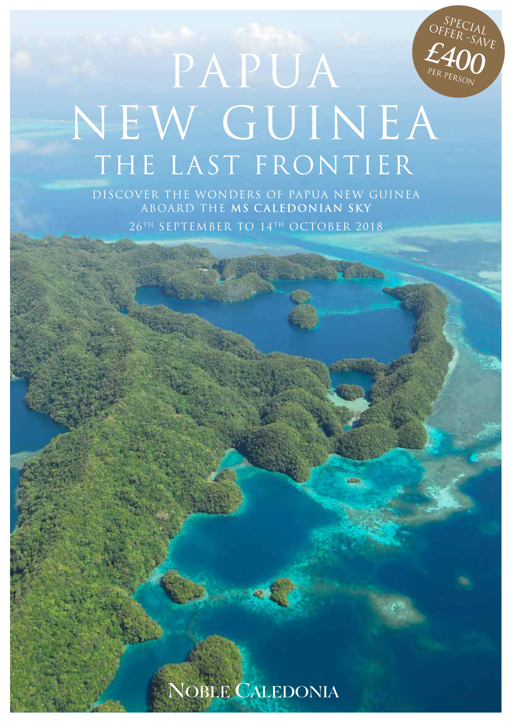 Papua New Guinea the Last Frontier Discover the Wonders of Papua New Guinea Aboard the MS Caledonian Sky 26Th September to 14Th October 2018 Kitava, Trobriand Islands