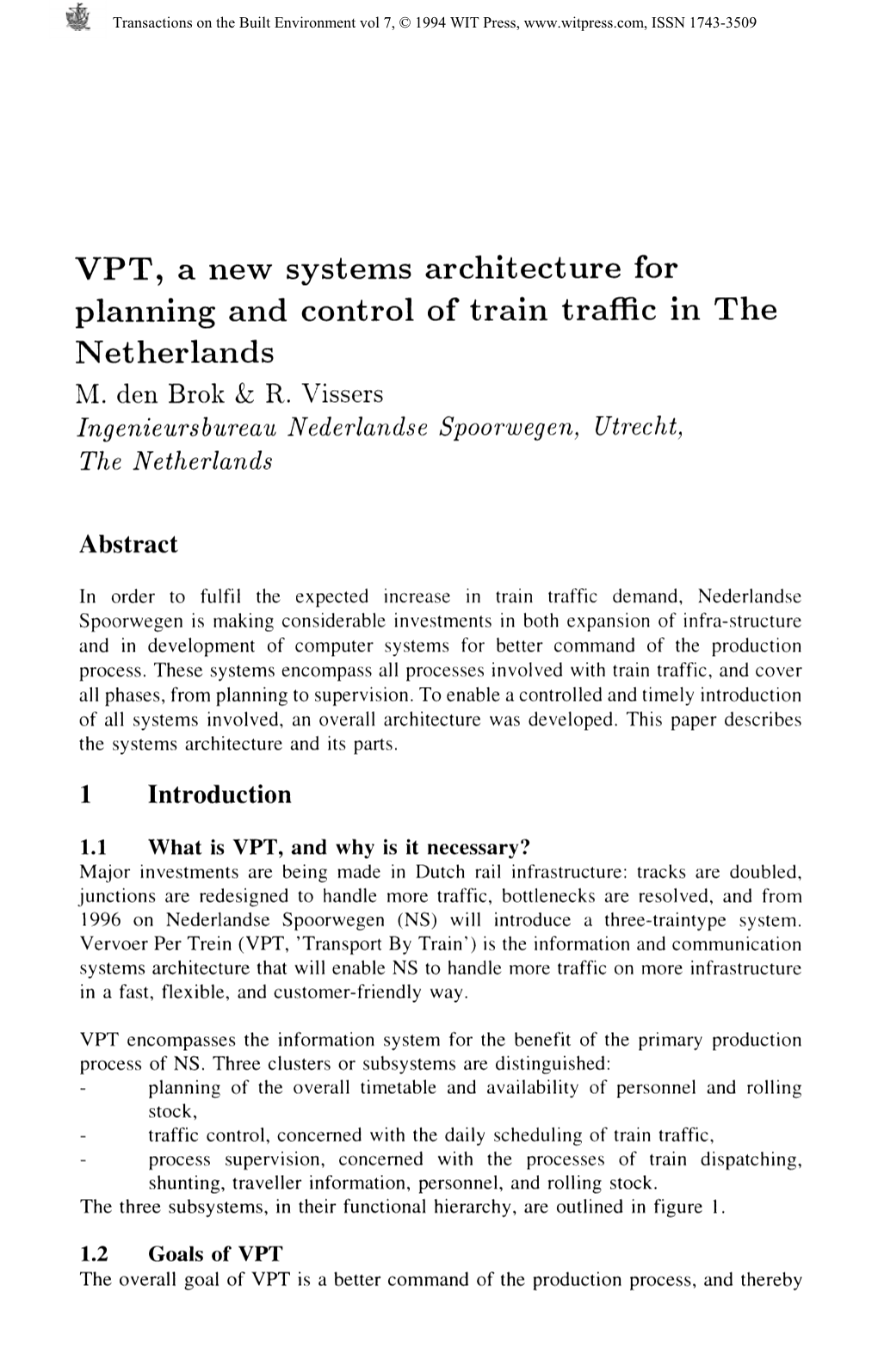 VPT, a New Systems Architecture for Planning and Control of Train Traffic in The