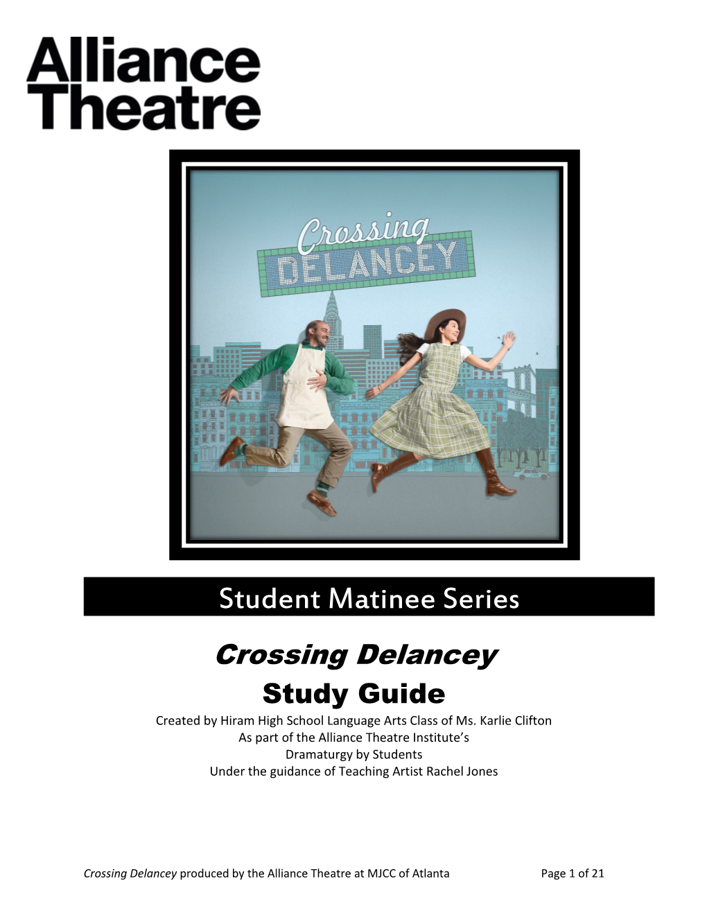 Student Matinee Series Crossing Delancey Study Guide Created by Hiram High School Language Arts Class of Ms