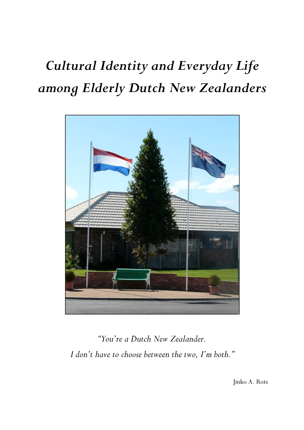 Cultural Identity and Everyday Life Among Elderly Dutch New Zealanders
