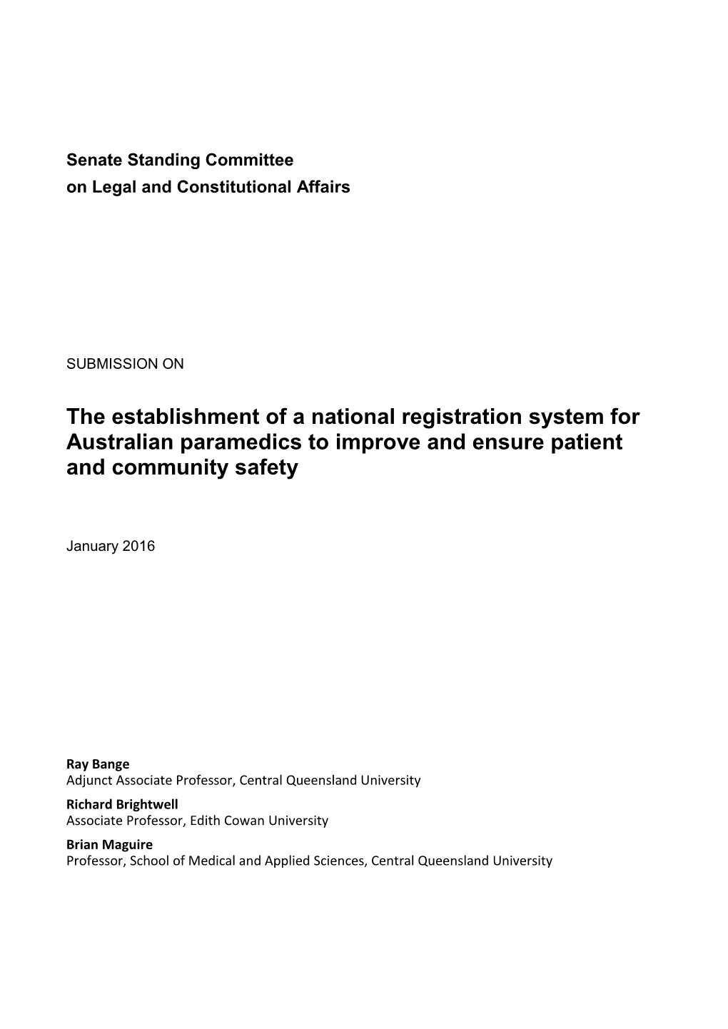 The Establishment of a National Registration System for Australian Paramedics to Improve and Ensure Patient and Community Safety